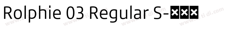 Rolphie 03 Regular S字体转换